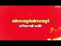Lagu Ainvayi Ainvayi (AFTERAll Edit) | Viral Reel | Free download