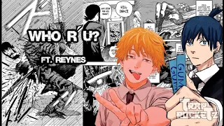 Chainsaw Man Rap WHO R U TrapRocketz ft reynesxlvii