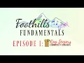 Foothills Fundamentals Episode I - King Soopers Community Rewards Enrollment