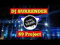 DJ CEK SOUND TERBARU 2020 | DJ SURRENDER - 69 PROJECT