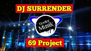 Download DJ CEK SOUND TERBARU 2020 | DJ SURRENDER - 69 PROJECT MP3