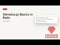 Ruby on Rails - Web development basic Series Stimulus js Basics in Rails