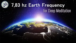 7 83 Hz Schumann Resonance 432 Hz Powerful Healing Frequency Boost Positive Energy Meditation 