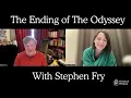 What Does the End of The Odyssey Really Mean - With Stephen Fry