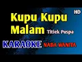 KUPU KUPU MALAM - KARAOKE HD Titiek Puspa #nostalgia 