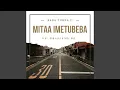 Download Lagu Mitaa Imetubeba