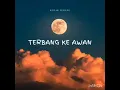 Download Lagu TERBANG KEAWAN - KOTAK TERANG