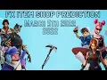 March 5th 2022 Fortnite Item Shop Prediction Fortnite Item Shop Prediction March 5th 2022