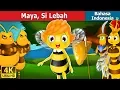 Download Lagu Maya Si Lebahv | Maya the Bee in Indonesian | Dongeng Bahasa Indonesia @IndonesianFairyTales