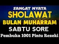 SHOLAWAT PENARIK REZEKI PALING DAHSYAT, Sholawat Nabi Muhammad SAW, SALAWAT JIBRIL PALING MERDU