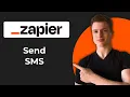 How To Send SMS With Zapier Working 2026