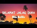 Download Lagu Nike Ardilla - Selamat Jalan Duka (Official Lyric Video)