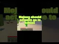 Mojang Needs To Go Back To School