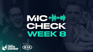 Kia #LEC Mic Check: Week 8 (Spring 2020)