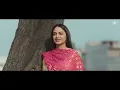 Tharda Dil (Full Video) Nanka Mel | Happy Raikoti | Mannat Noor | Latest Punjabi Song 2019