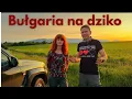 Download Lagu Bułgaria na dziko! Orient Explorer/test Bluetti