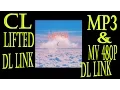 CL - Lifted DL LINK MP3 480p