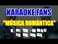 Música Romántica - Karaoke - Grupo Firme, Eduin Caz - Pancho Barraza