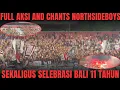 Lagu FULL CHANTS NORTHSIDEBOYS12 RAYAKAN 11 TAHUN BALI UNITED SAAT KONTRA PERSIJA JAKARTA #northsideboys