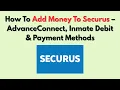 How To Add Money To Securus - AdvanceConnect Inmate Debit Payment Methods