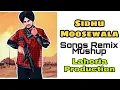 Lagu Sidhu Moosewala all Songs Remix Mushup || Lahoria Production || New Punjabi Songs 2020