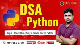 Stack Using Single Linked List in Python DSA using Python TechidZ by Srinivas Garapati