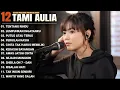 Download Lagu Tami Aulia Full Album - Tentang Rindu | Cover Akustik Terbaik 2025