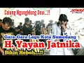 H. Yayan Jatnika Bikin Heboh...!!