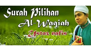 Download 056 Surah Waqia Full Beautifull Recitation With Tranlations ~ Ust Nafis Yaakob MP3