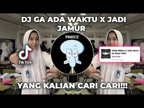 Download MP3 DJ SAKIT SAKIT KAU DUAKAN X KECIL KECIL UDAH JADI JAMUR | DJ GADA WAKTU X JADI JAMUR BY Dinar Chiki!