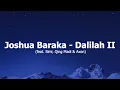 Joshua Baraka   Dalilah II feat  Simi, Qing Madi & Axon Lyric Video