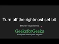 Turn off the rightmost set bit GeeksforGeeks