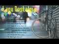 Download Lagu Lagu Nostalgia Yang Sering Dicari  Ada Rindu Untukmu  Tahun 90an I