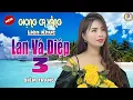 Download Lagu LK LAN VÀ ĐIỆP 3 - HÃY QUÊN ANH ✔️ CNS DIỄM TRANG | NGHE TỚI ĐÂU THẤM TỚI ĐÓ
