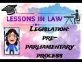 Legislation Pre-Parliamentary Process