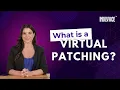 What is Virtual Patching