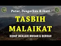 Download Lagu Dzikir Penarik Rezeki, Tasbih Malaikat, Rezeki Berkah Berlimpah