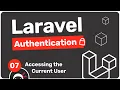 Laravel Authentication Tutorial - Accessing the Current User