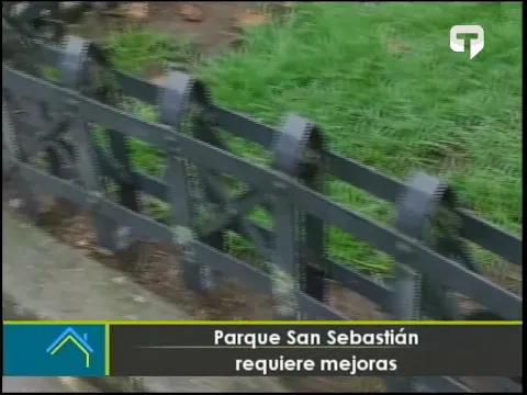 Parque San Sebastián requiere mejoras
