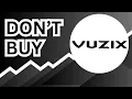 DON T BUY Vuzix Stock Until You Watch This Analysis
