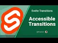 Accessible Transition Svelte Transitions Tutorial 5