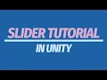 Slider Tutorial in Unity - Unity UI Part 1