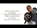 1da banton - No Wahala Remix Ft Kizz Daniel & Tiwa Savage (Official Lyrics)