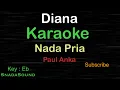 Lagu DIANA-Paul Anka|KARAOKE NADA PRIA​⁠ -Male-Cowok-Laki-laki@ucokku