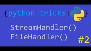 Python logging getLogger StreamHandler FileHandler - Python Tricks