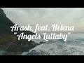 Download Lagu Arash feat. Helena – Angels Lullaby Lyrics