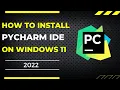 How to install PyCharm IDE on windows 11 2022