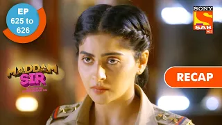 maddam sir ep 625 u0026 ep 626 recap 