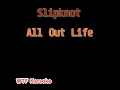 Slipknot - All Out Life - (WTF Karaoke)