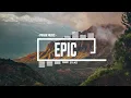 Download Lagu Epic - by PraskMusic [Orchestral Epic Inspiring Uplifting Motivational Music]